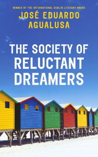 Jose Eduardo Agualusa — The Society of Reluctant Dreamers