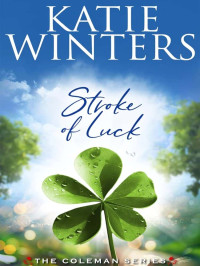 Winters, Katie — Coleman 08-Stroke of Luck