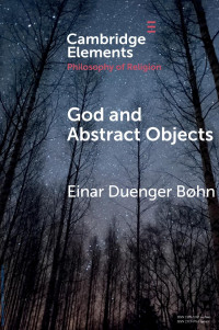 Einar Duenger BŁhn — God and Abstract Objects