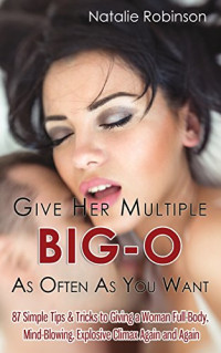 Natalie Robinson — Give Her Multiple Big-O as Often as You Want