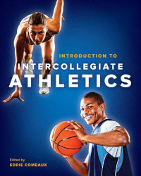 edited by Eddie Comeaux — Introduction to Intercollegiate Athletics