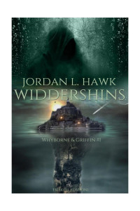 Jordan L. Hawk — Widdershins