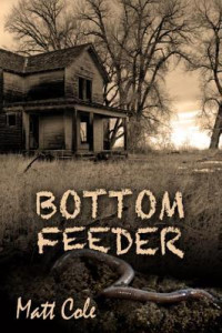 Matt Cole — Bottom Feeder