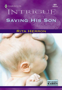 Rita Herron — Saving His Son