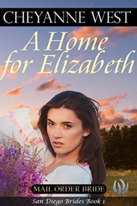 Cheyanne West — A Home for Elizabeth