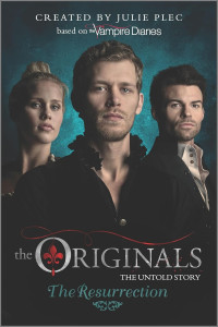 Julie Plec — Originals 03: The Resurrection