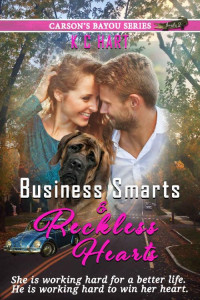 K.C. Hart — Business Smarts And Reckless Hearts (Carson's Bayou 02)