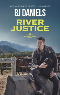 Daniels, B. J. — Powder River 03 - River Justice