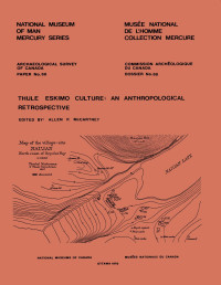 Allen Papin McCartney — Thule Eskimo Culture: An Anthropological Retrospective