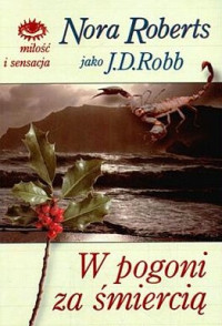 J. D. Robb — W Pogoni Za Śmiercią