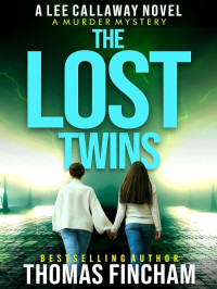 Fincham, Thomas — Lee Callaway 09-The Lost Twins