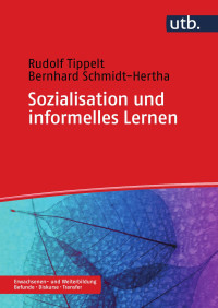 Rudolf Tippelt, Bernhard Schmidt-Hertha — Sozialisation und informelles Lernen im Erwachsenenalter