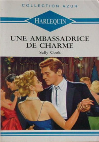 Sally Cook [Cook, Sally] — Une ambassadrice de charme