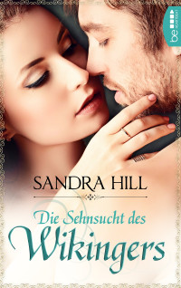 Hill, Sandra — Wikinger 12 - Die Sehnsucht des Wikingers