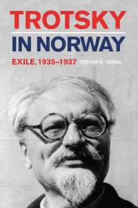 ODDVAR K. HOIDAL — TROTSKY IN NORWAY