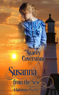 Stacey Coverstone [Coverstone, Stacey] — Susanna From The Sea (Lighthouse 02)