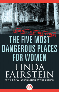 Linda Fairstein — The Five Most Dangerous Places for Women