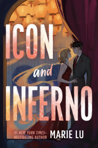 Icon & Inferno — Marie Lu