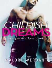Malorie Verdant — Childish Dreams (Superstardom)