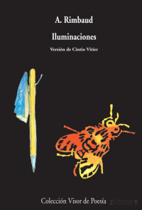 Jean Nicolas Arthur Rimbaud — Iluminaciones