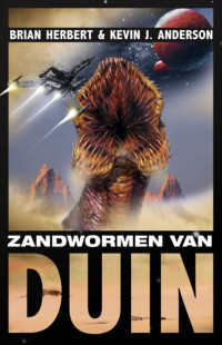 Brian Herbert, Kevin J. Anderson — Duin - Zandwormen van Duin