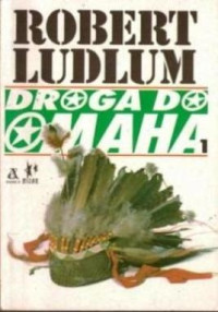 LUDLUM ROBERT — Droga do Omaha tom II