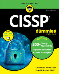 Lawrence C. Miller, Peter H. Gregory — CISSP For Dummies, 8th Edition