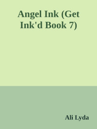 Ali Lyda — Angel Ink (Get Ink'd Book 7)