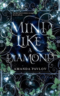 Amanda Pavlov — Mind Like a Diamond