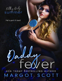 Margot Scott — Daddy Fever (Filthy Dirty Summer)