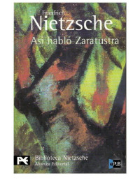 Friedrich Nietzsche — Así habló Zaratustra