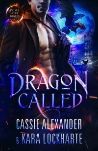 Alexander, Cassie — Dragon Called (Italian Edition)