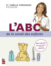 Gaëlle Vekemans — L'ABC de la santé des enfants, nouvelle édition revue et augmentée