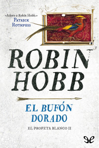 Robin Hobb — El bufón dorado