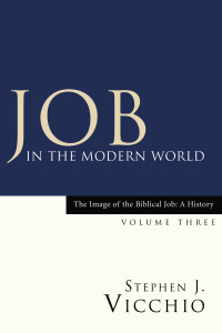 Stephen J. Vicchio; — Job in the Modern World