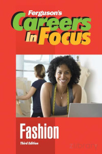 Infobase Publishing — Careers in Focus: Fashion, Third Edition