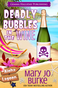 Aloha Lagoon — Deadly Bubbles in the Wine - Mary Jo Burke