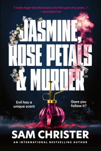 Sam Christer — Jasmine, Rose Petals and Murder: A gripping crime fiction full of mystery and suspense