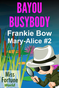 Frankie Bow — Bayou Busybody