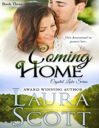 Laura Scott — Coming Home (Crystal Lake Series Book 3)