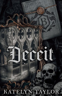 Katelyn Taylor — Deceit (Gallows Hill Book 1)