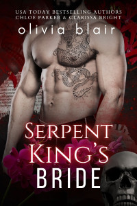 Olivia Blair — Serpent King's Bride: A Dark Mafia Romance Trilogy (The Dark Mafia Prince of San Francisco Book 2)