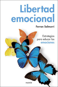 Ferran Salmurri — Libertad emocional