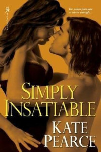 Kate Pearce — Simply Insatiable