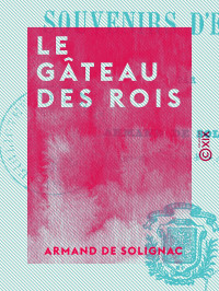 Armand de Solignac — Le Gâteau des rois