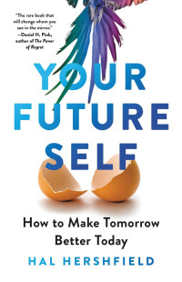 Hal Hershfield — Your Future Self