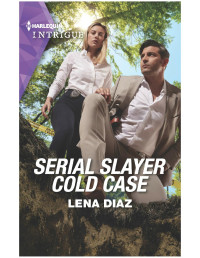 Lena Diaz — Serial Slayer Cold Case