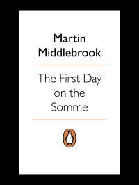 Middlebrook, Martin — The First Day on the Somme