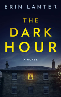 Erin Lanter — The Dark Hour