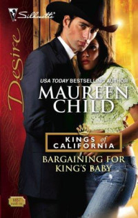 Maureen Child — Bargaining For King's Baby